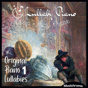 Album Original Piano Lullabies 1 Sleep Study Relax from 