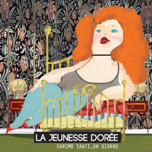 ดาวน์โหลดและฟังเพลง La Jeunesse Dorée พร้อมเนื้อเพลงจาก La Jeunesse Dorée