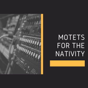 Motets for the Nativity dari The Deller Consort
