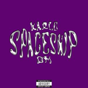 收聽Karlo的Spaceship (feat. DM) (Explicit)歌詞歌曲