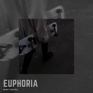 Listen to Euphoria song with lyrics from Baby Cartell