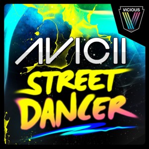 ดาวน์โหลดและฟังเพลง Street Dancer (Tristan Garner Remix) พร้อมเนื้อเพลงจาก Avicii