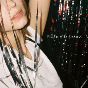 Slutface的專輯Kill  'Em with Kindness