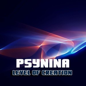 Album Level Of Creation from PsyNina