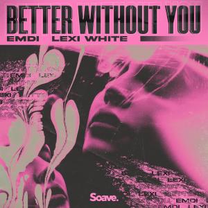 Emdi的專輯Better Without You