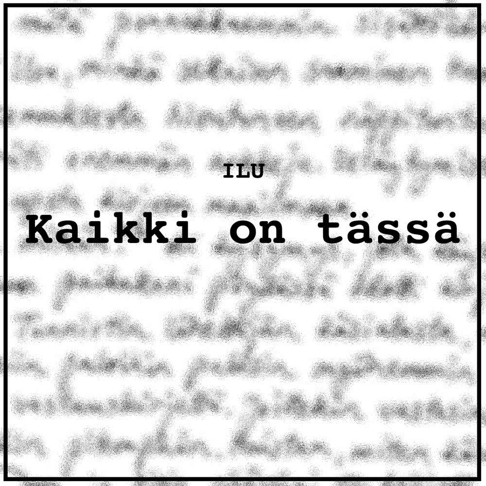 Kaikki on tässä