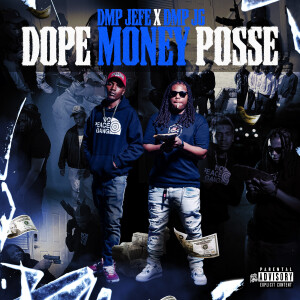 Album Dope Money Posse, Vol. 1 (Explicit) from DMP JG