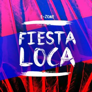 Dengarkan Fiesta Loca (Extended Mix) lagu dari E-Zone dengan lirik