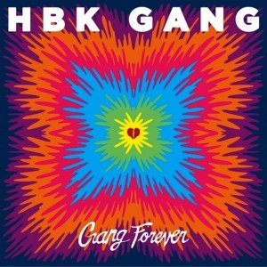 HBK Gang的專輯Gang Forever (Explicit)