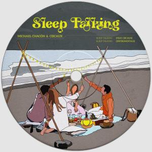 อัลบัม Sleep Talking (feat. Ciscaux) (Explicit) ศิลปิน Michael Chacon