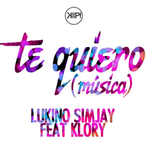 Dengarkan Te Quiero (Mùsica) (Summertime Radio Edit) lagu dari Lukino Simjay dengan lirik