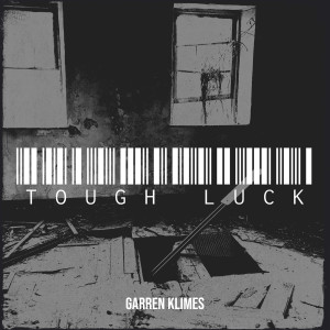 Album Tough Luck (Explicit) from Garren Klimes