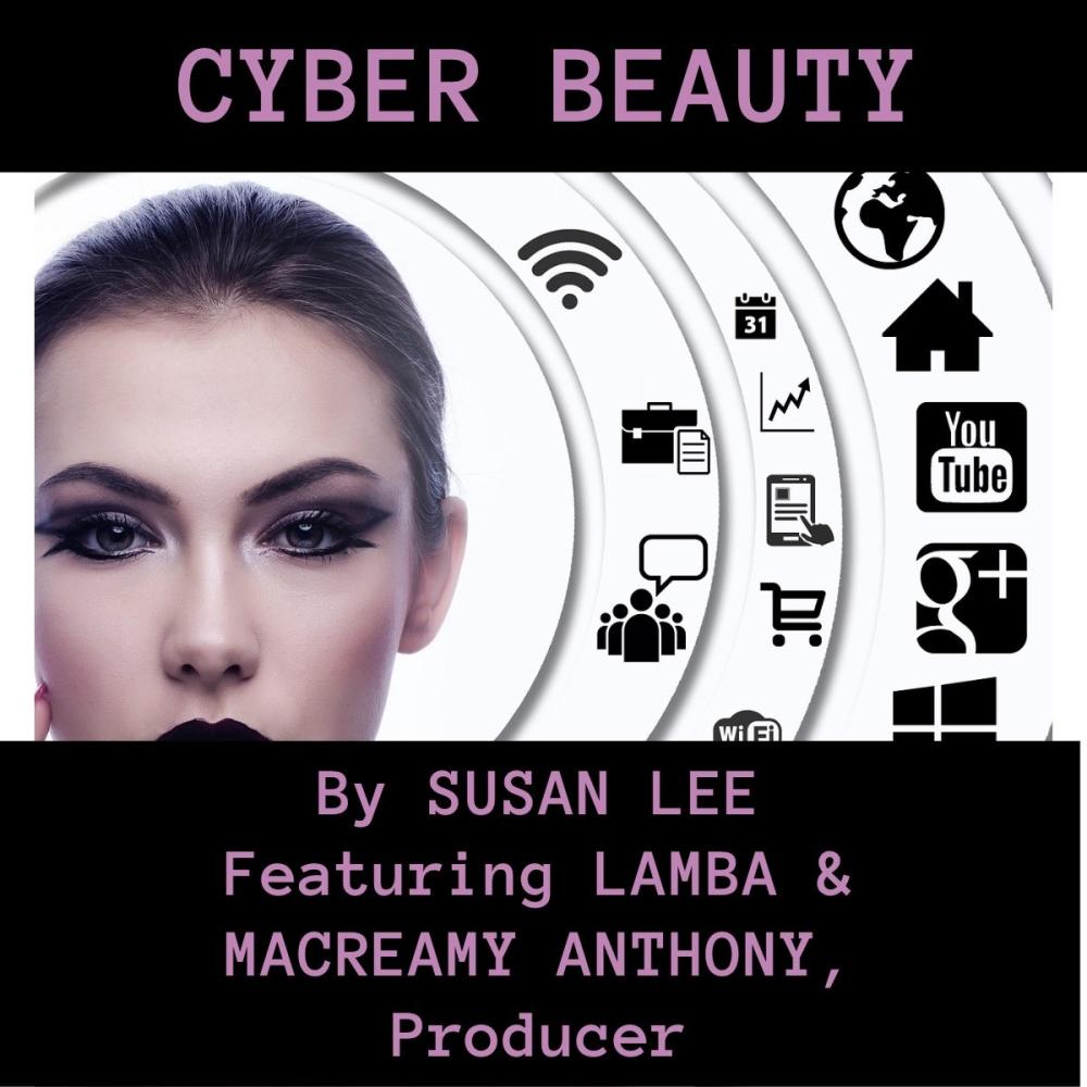 Cyber Beauty (feat. Lamba Blaq & Macreamy Anthony) (Explicit)
