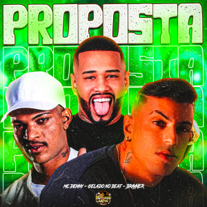 Album Proposta (Explicit) from Gelado No Beat