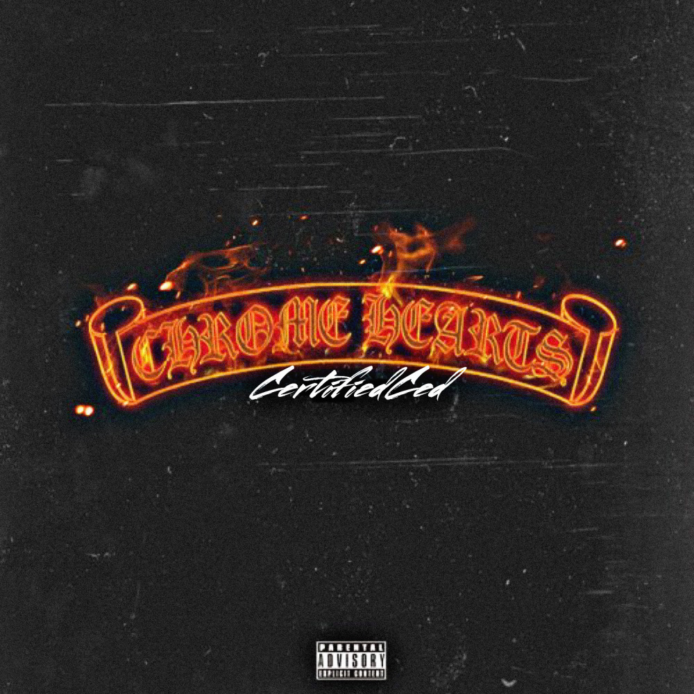 Chrome Hearts (Explicit)