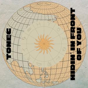 收听Tonec的Hidin' In Front Of You歌词歌曲