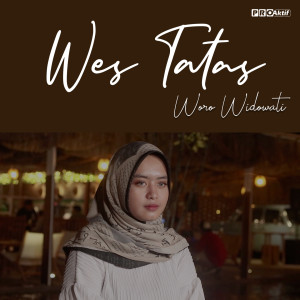 ดาวน์โหลดและฟังเพลง Wes Tatas พร้อมเนื้อเพลงจาก Woro Widowati