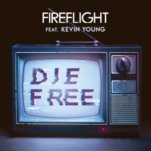 收聽Fireflight的Die Free歌詞歌曲