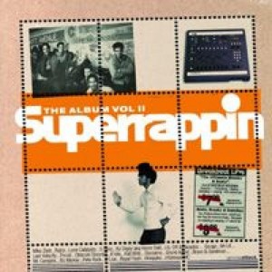 Various Artists的专辑Superrappin - The Album, Vol. 2