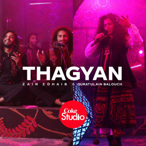 Listen to Thagyan song with lyrics from Zain Zohaib