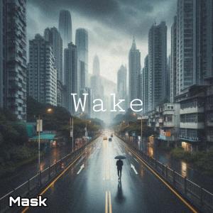 Mask的專輯Wake