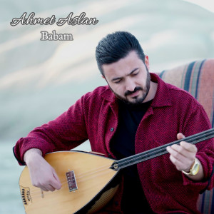 Ahmet Aslan的專輯Babam