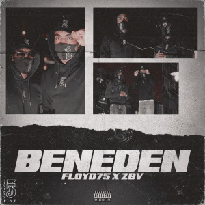Listen to Beneden (Explicit) song with lyrics from Floyd75