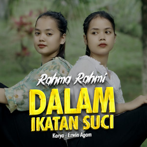 Dengarkan Dalam Ikatan Suci lagu dari Rahma Rahmi dengan lirik
