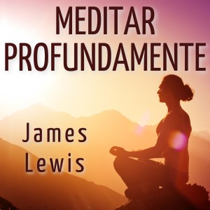 Album Meditar Profundamente from James Lewis
