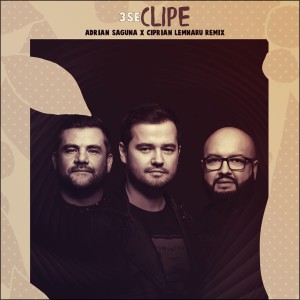 3rei Sud Est的專輯Clipe (Adrian Saguna & Ciprian Lemnaru Remix)