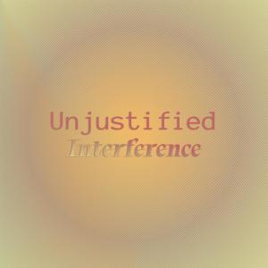 Album Unjustified Interference oleh Various