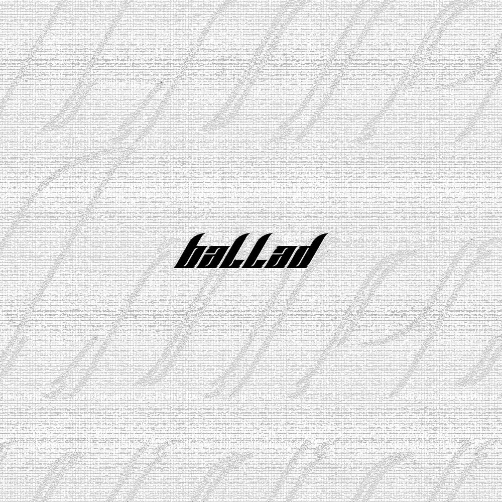 ballad (feat. Viizzi, Heroine Diaries & Kai555!) (Explicit)