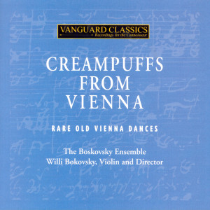 Boskovsky Ensemble的專輯Creampuffs from Vienna: Rare Old Vienna Dances