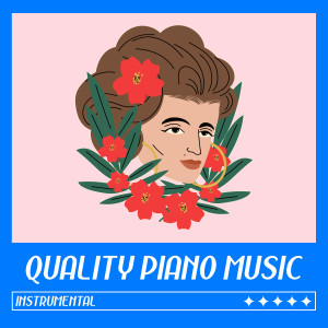 อัลบัม Quality Piano Music (Instrumental) ศิลปิน Chillout Cafe Music
