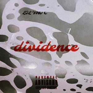 LIL VRO C的專輯Dividence (Explicit)