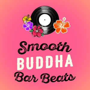 ดาวน์โหลดและฟังเพลง I Love Her More in Summertime พร้อมเนื้อเพลงจาก Buddha Lounge DJs