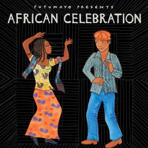 Putumayo的專輯African Celebration by Putumayo