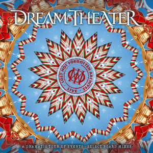อัลบัม Lost Not Forgotten Archives: A Dramatic Tour of Events - Select Board Mixes (Live) ศิลปิน Dream Theater