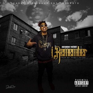 收聽Infamous Thierry的I Remember (Explicit)歌詞歌曲