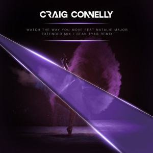 Dengarkan Watch the Way You Move (Sean Tyas Extended Remix) lagu dari Craig Connelly dengan lirik