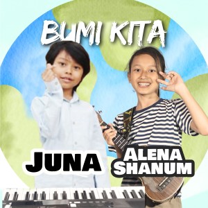 Listen to Bumi Kita song with lyrics from Alena Shanum