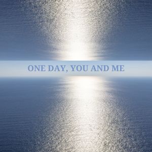 Deep Sleep Music的专辑One day, you and me