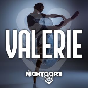 Dj Nightcore的專輯Valerie