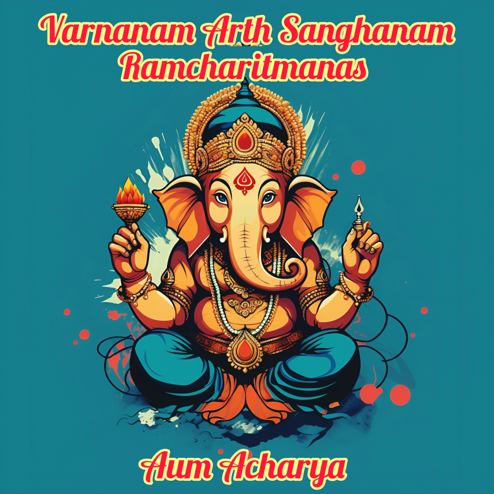 Varnanam Arth Sanghanam Ramcharitmanas