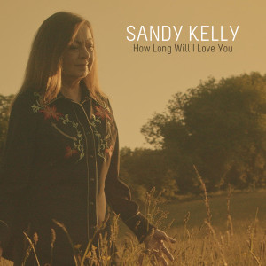 Dengarkan How Long Will I Love You lagu dari Sandy Kelly dengan lirik
