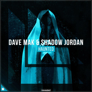 收听Dave Mak的Haunted (Extended Mix)歌词歌曲