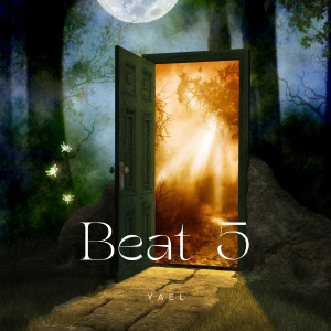 Listen to Beat 5 song with lyrics from Yael