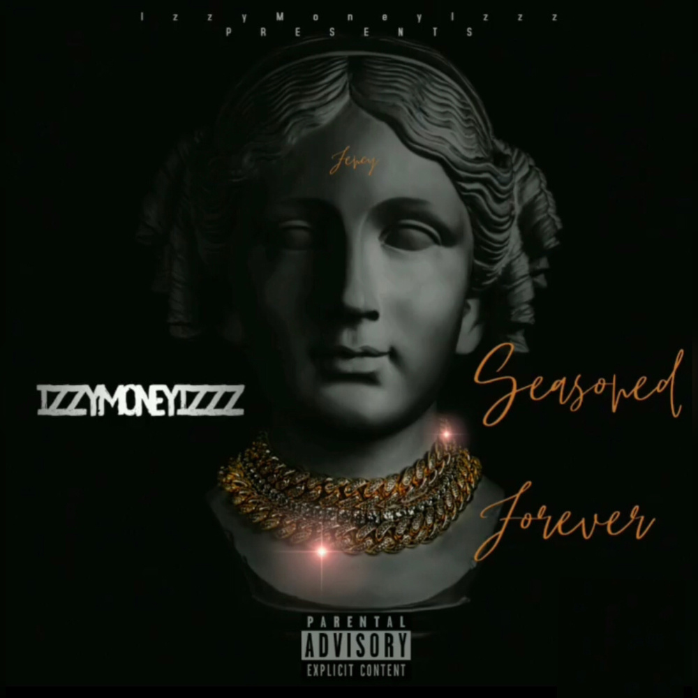 Seasoned Forever (Explicit)