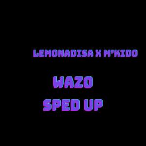 Album Wazo (Sped Up) from Lemon Adisa
