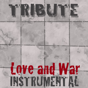 ดาวน์โหลดและฟังเพลง Love and War (Instrumental) พร้อมเนื้อเพลงจาก Pop Tracks